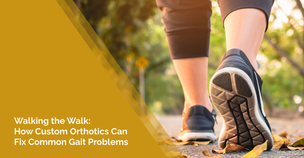 How Custom Orthotics Can Fix Common Gait Problems Physiotherapy